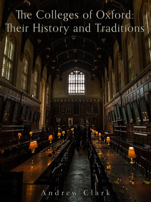 Title details for The Colleges of Oxford by Andrew Clark - Available